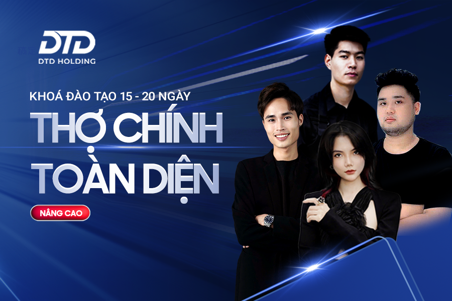 Khóa Đào Tạo Thợ Chính Toàn Diện (Đào Tạo Thợ Phụ Lên Chính)